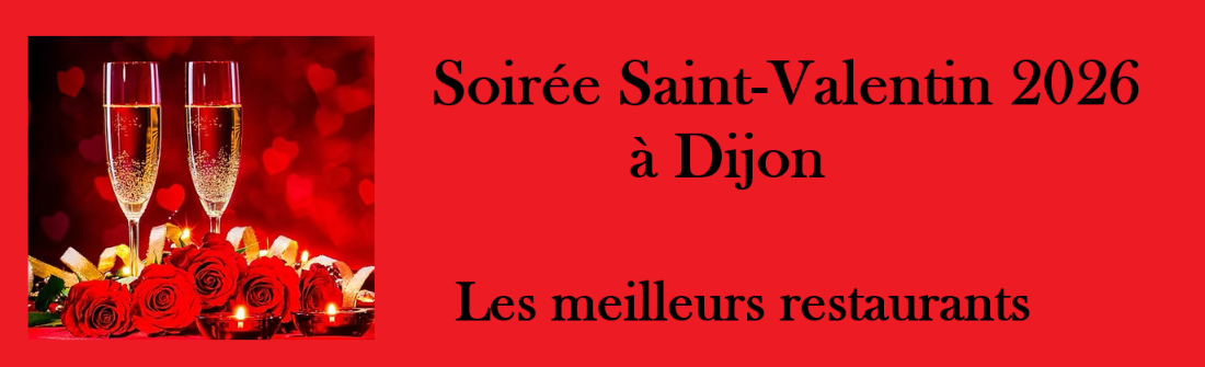 restaurant saint valentin 2026 dijon